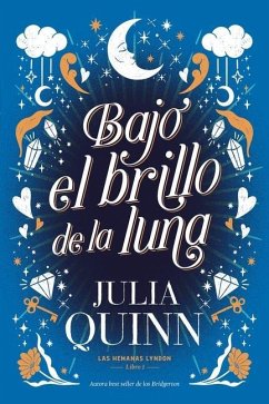 Bajo El Brillo de la Luna - Quinn, Julia