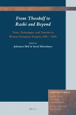 From Theodulf to Rashi and Beyond: Texts, Techniques, and Transfer in Western European Exegesis (800 - 1100)