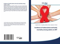 Incidence of tuberculosis and early mortality among adults on ART - Aemro, Agazhe;Anlay, Degefaye Zelalem;Chekol, Basazinew
