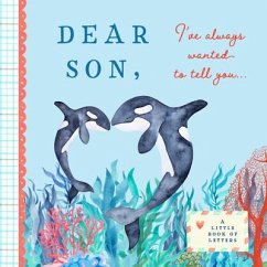 Dear Son, I've Always Wanted to Tell You - BUSHEL & PECK BOOKS