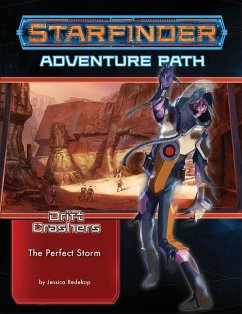 Starfinder Adventure Path: The Perfect Storm (Drift Crashers 1 of 3) - Redekop, Jessica