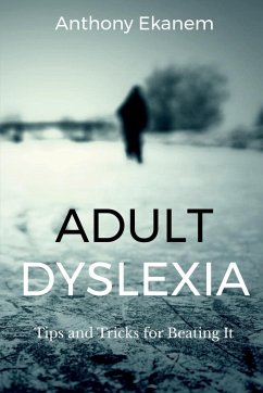 Adult Dyslexia - Ekanem, Anthony