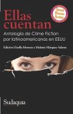 Ellas cuentan: Antología de Crime Fiction por latinoamericanas en EEUU