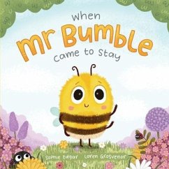 When Mr Bumble Came to Stay - Edgar, Sophie