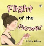 Flight of the Flower