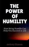 THE POWER OF HUMILITY