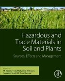 Hazardous and Trace Materials in Soil and Plants: Sources, Effects and Management