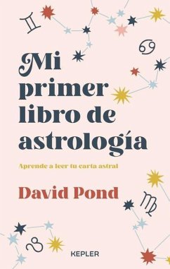 Mi Primer Libro de Astrología - Pond, David