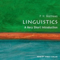 Linguistics: A Very Short Introduction - Matthews, P. H.