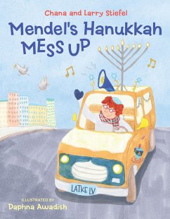 Mendel's Hanukkah Mess Up - Stiefel, Chana; Stiefel, Larry