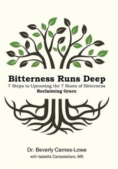 Bitterness Runs Deep - Carnes-Lowe, Beverly