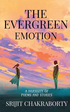 The Evergreen Emotion - Chakraborty, Srijit