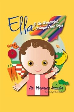 Ella and the Wonderful, Colorful Food Cape - Naudin, Veronica
