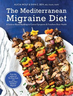 The Mediterranean Migraine Diet - Wolf, Alicia; Beh, Shin C.