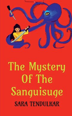 The Mystery Of The Sanguisuge - Tendulkar, Sara