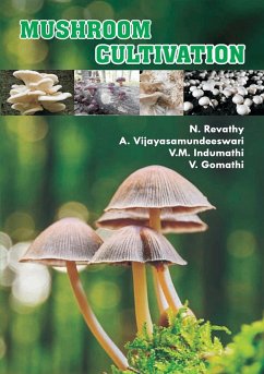 Mushroom Cultivation - N, Revathy; A, Vijayasamundeeswari; V. M., Indumathi