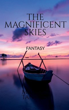 THE MAGNIFICENT SKIES - Tanveer, Marisha