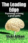 The Leading Edge: Psychology of Being a Great Golfer