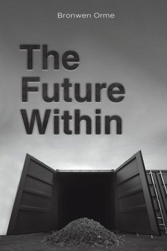 The Future Within - Orme, Bronwen