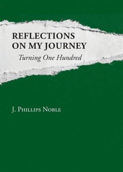 Reflections on My Journey - Noble, J Phillips