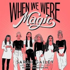 When We Were Magic - Gailey, Sarah