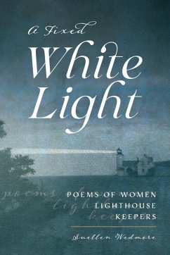 A Fixed White Light - Wedmore, Suellen