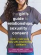 The Teen Girl's Guide to Relationships,... - Bild 1