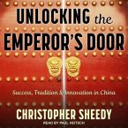 Unlocking the Emperor's Door: Success, Tradition & Innovation in China