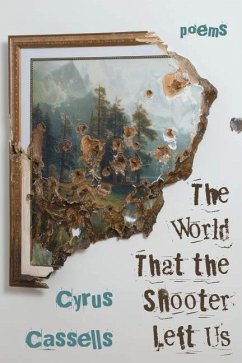 The World That the Shooter Left Us - Cassells, Cyrus