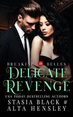 Delicate Revenge: A Dark Secret Society Romance - Black, Stasia; Hensley, Alta