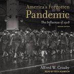 America's Forgotten Pandemic: The Influenza of 1918, Second Edition