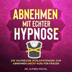 Abnehmen mit echter Hypnose (MP3-Download) - Pöltel, Dr. Alfred