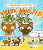 Mardergeschichten - Felix und Flo: Die Schlauchinsel (eBook, ePUB)