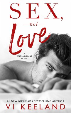 Sex, Not Love (eBook, ePUB) - Keeland, Vi