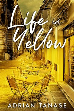 Life In Yellow (eBook, ePUB) - Tanase, Adrian