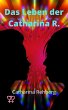 Das Leben der Catharina R. (eBook, ePUB) - Bild 1