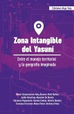 Zona intangible del Yasuní (eBook, PDF)