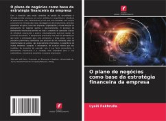 O plano de negócios como base da estratégia financeira da empresa - Fakhrulla, Lyaili