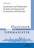 Satzadverbien und Modalverben als Marker der Reportativität im Deutschen und Polnischen
