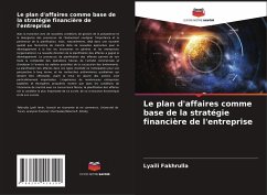 Le plan d'affaires comme base de la stratégie financière de l'entreprise - Fakhrulla, Lyaili