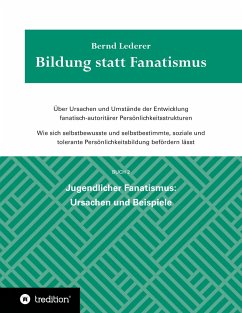 Bildung statt Fanatismus - Lederer, Bernd