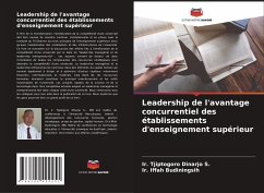 Leadership de l'avantage concurrentiel des établissements d'enseignement supérieur - Dinarjo S., Ir. Tjiptogoro;Budiningsih, Ir. Iffah