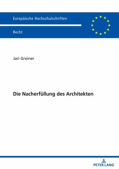 Die Nacherfüllung des Architekten - Greiner, Jari