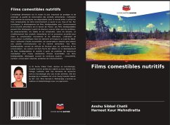 Films comestibles nutritifs - Chatli, Anshu Sibbal;Kaur Mehndiratta, Harneet