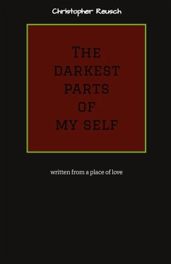 The darkest parts of my self - Reusch, Christopher