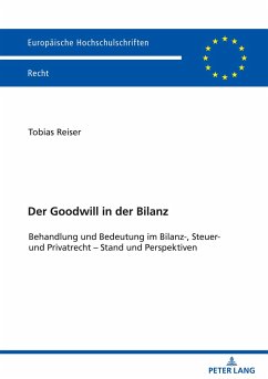 Der Goodwill in der Bilanz - Reiser, Tobias T.