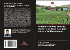 Biodiversité des plantes d'intérieur dans la région côtière du Bangladesh - Atikullah, S. M.;Enayet Hossain, A. B. M.;Miah, Md. Giashuddin