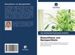 Biosynthese von Nanopartikeln - MAPRANATHUKARAN OUSEPH, Viji