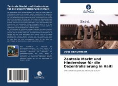 Zentrale Macht und Hindernisse für die Dezentralisierung in Haiti - DERONNETH, Déus