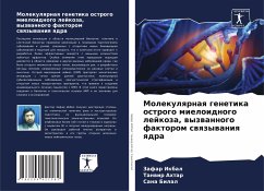 Molekulqrnaq genetika ostrogo mieloidnogo lejkoza, wyzwannogo faktorom swqzywaniq qdra - Ikbal, Zafar;Ahtar, Tanwir;Bilal, Sana